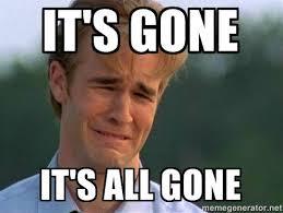 It’s all gone!!